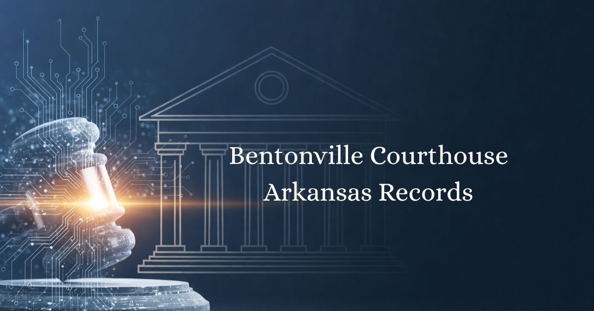 Bentonville Courthouse Arkansas Records